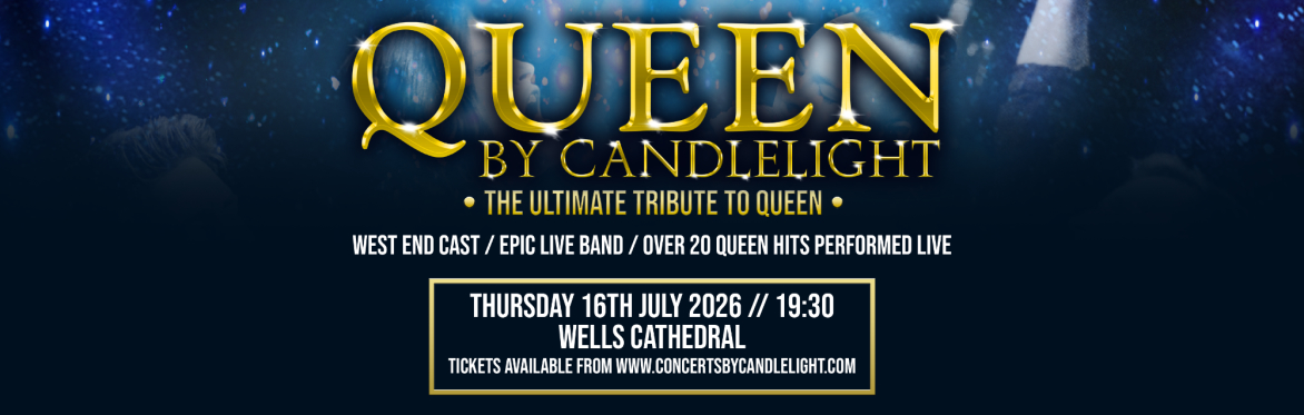 Queen by Candlelight at Wells Cathedral