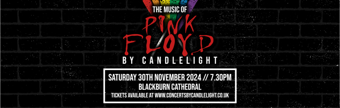 Pink Floyd By Candlelight at Blackburn Cathedral