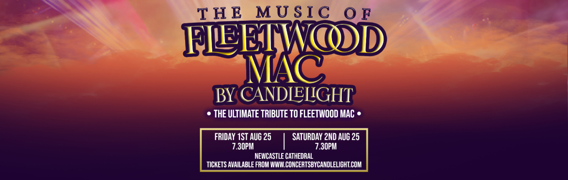 The Music Of Fleetwood Mac By Candlelight at Newcastle Cathedral