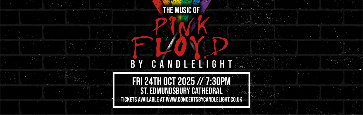 Pink Floyd By Candlelight at St Edmundsbury Cathedral, Bury St Edmunds