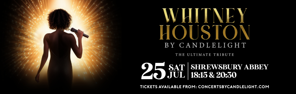 Whitney Houston By Candlelight at Shrewsbury Abbey
