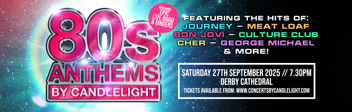 80s Anthems By Candlelight at Derby Cathedral