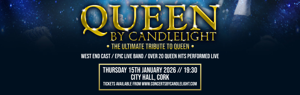 Queen By Candlelight at Cork City Hall
