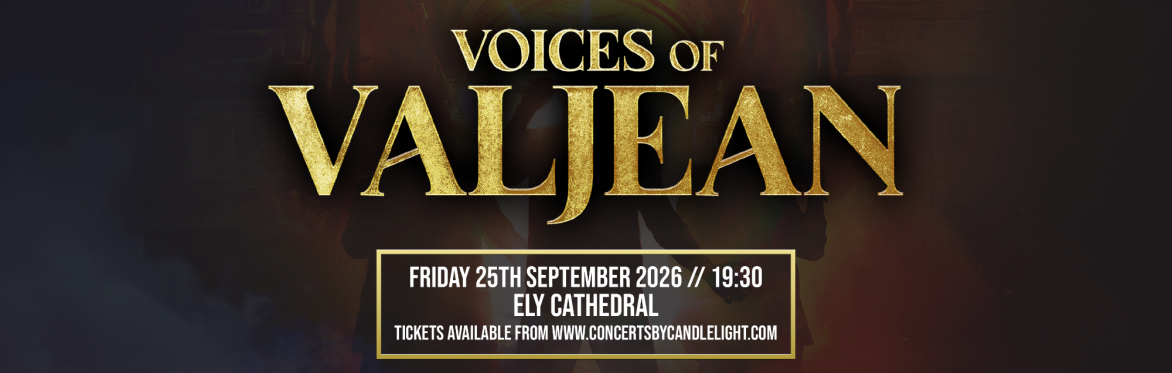 Voices Of Valjean at Ely Cathedral
