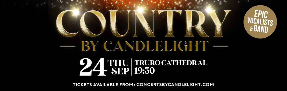 Country By Candlelight at Truro Cathedral