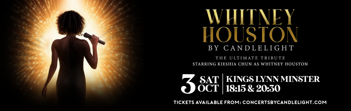 Whitney Houston by Candlelight at Kings Lynn Minster