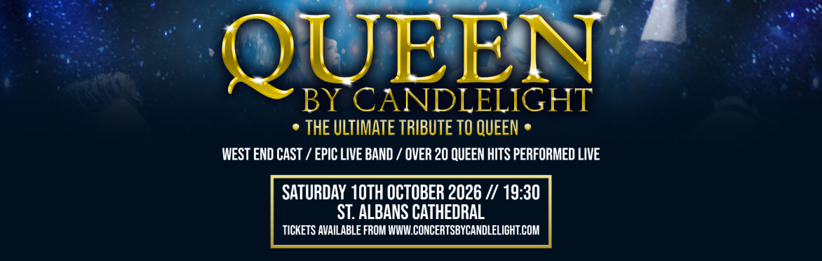 Queen By Candlelight at St Albans Cathedral