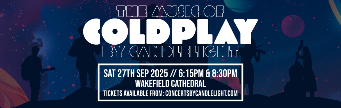 The Music Of Coldplay by Candlelight at Wakefield Cathedral