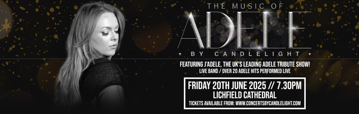 The Music of Adele By Candlelight at Lichfield Cathedral