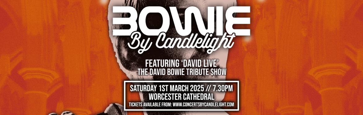 Bowie By Candlelight at Worcester Cathedral
