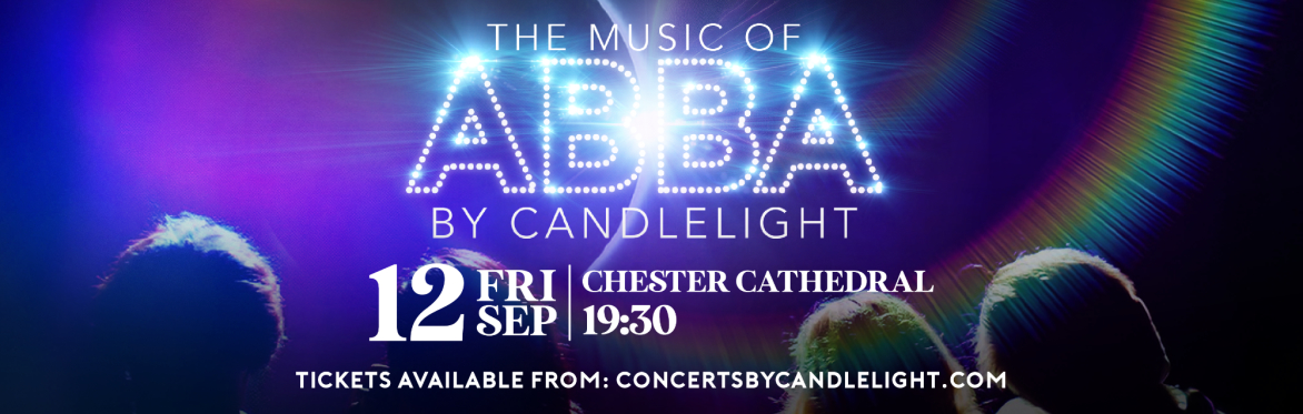 The Music Of ABBA By Candlelight at Chester Cathedral