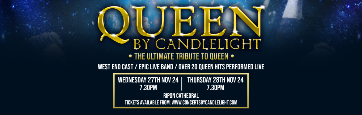 Queen By Candlelight at Ripon Cathedral