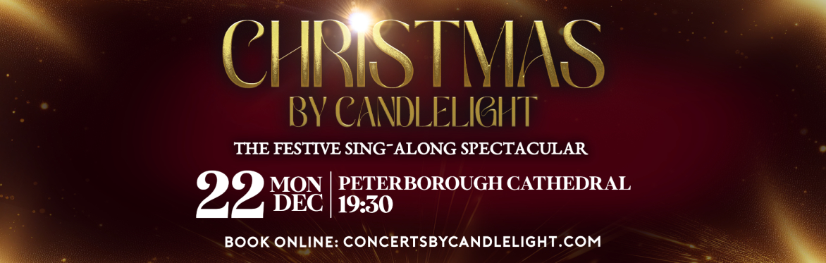 Christmas By Candlelight at Peterborough Cathedral