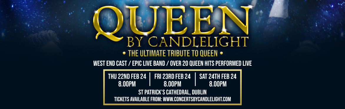 Queen by Candlelight at St Patrick's Cathedral, Dublin