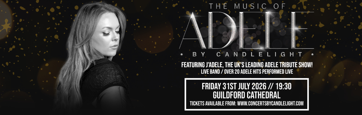 The Music of Adele By Candlelight at Guildford Cathedral