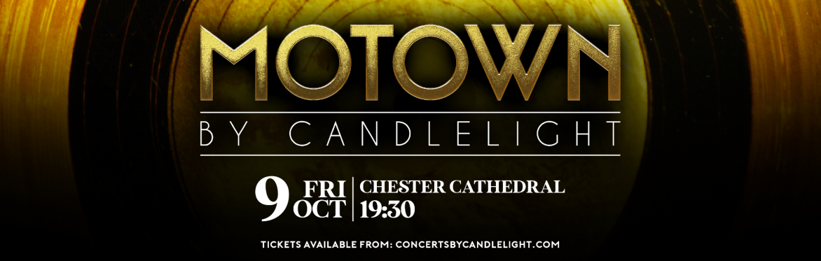 Motown By Candlelight at Chester Cathedral