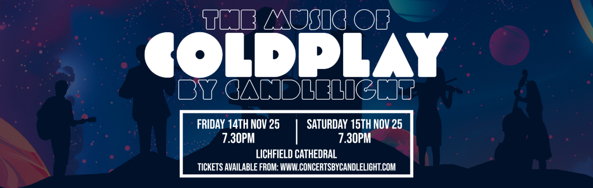 The Music Of Coldplay By Candlelight at Lichfield Cathedral