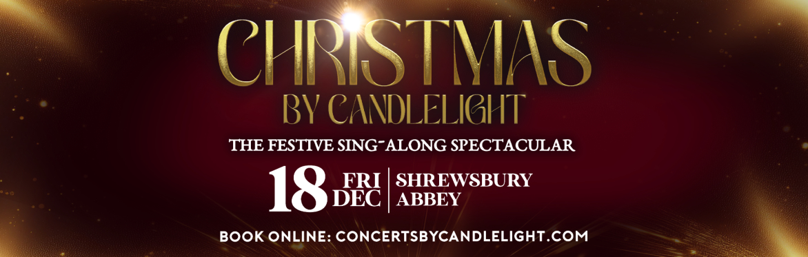 Christmas By Candlelight at Shrewsbury Abbey