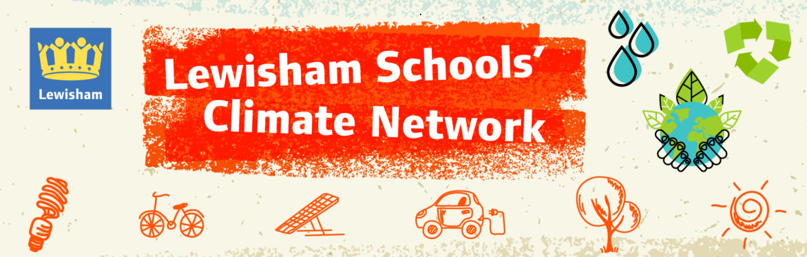 Lewisham Schools Climate Network Meeting -  Autumn term 2026/27