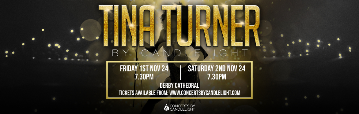 Tina Turner By Candlelight at Derby Cathedral