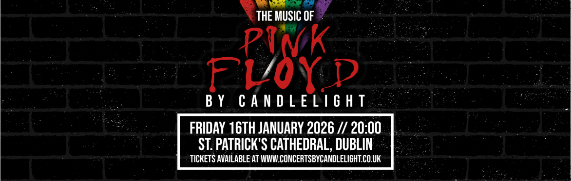 Pink Floyd by Candlelight at St Patrick's Cathedral, Dublin