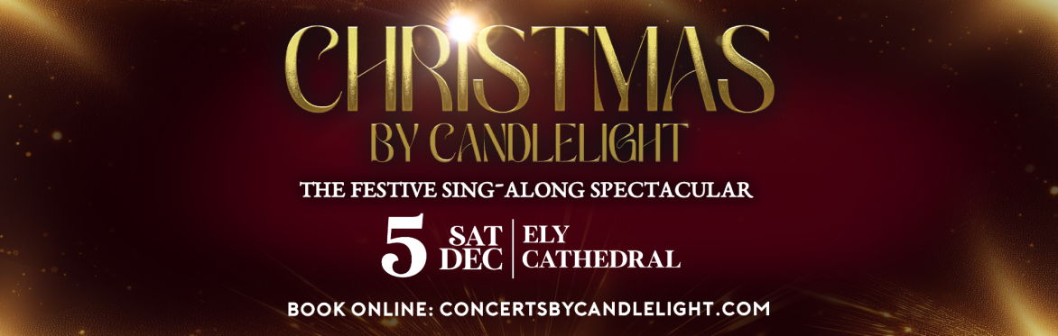 Christmas By Candlelight at Ely Cathedral