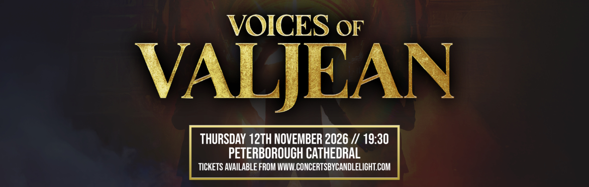 Voices Of Valjean at Peterborough Cathedral