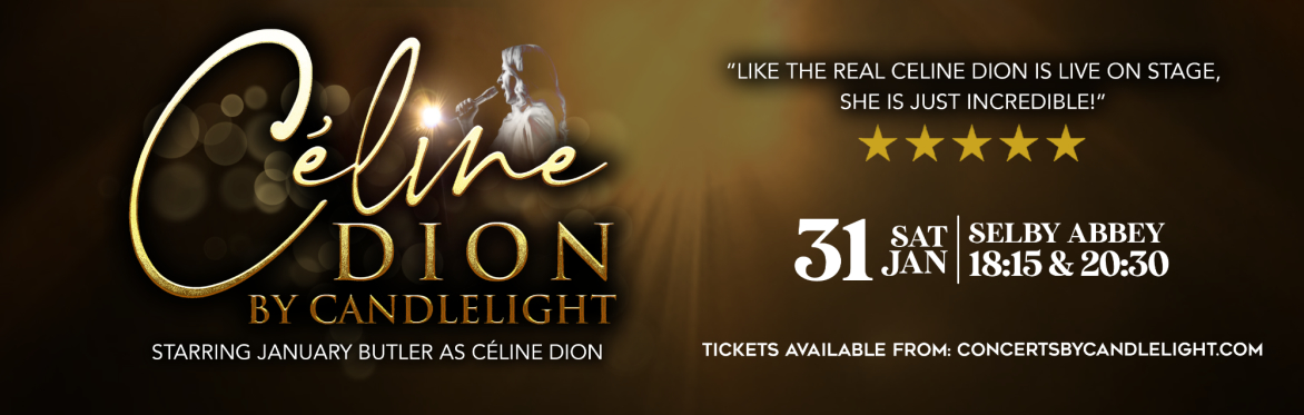 Céline Dion By Candlelight at Selby Abbey