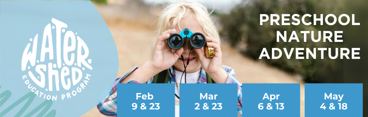 Preschool Nature Adventure - Spring 2026
