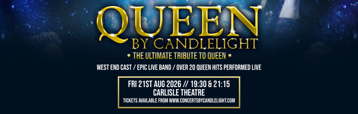Queen by Candlelight at Carlisle Cathedral