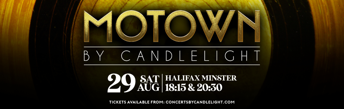 Motown By Candlelight at Halifax Minster