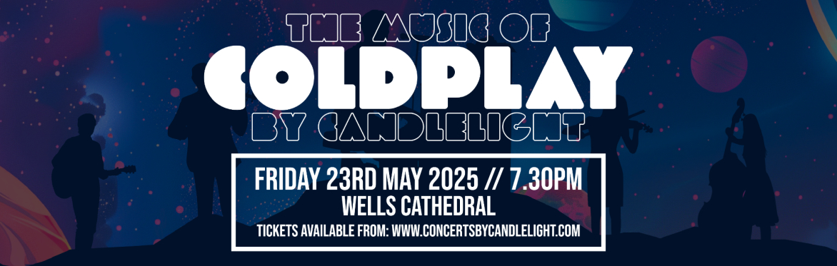 The Music of Coldplay By Candlelight at Wells Cathedral