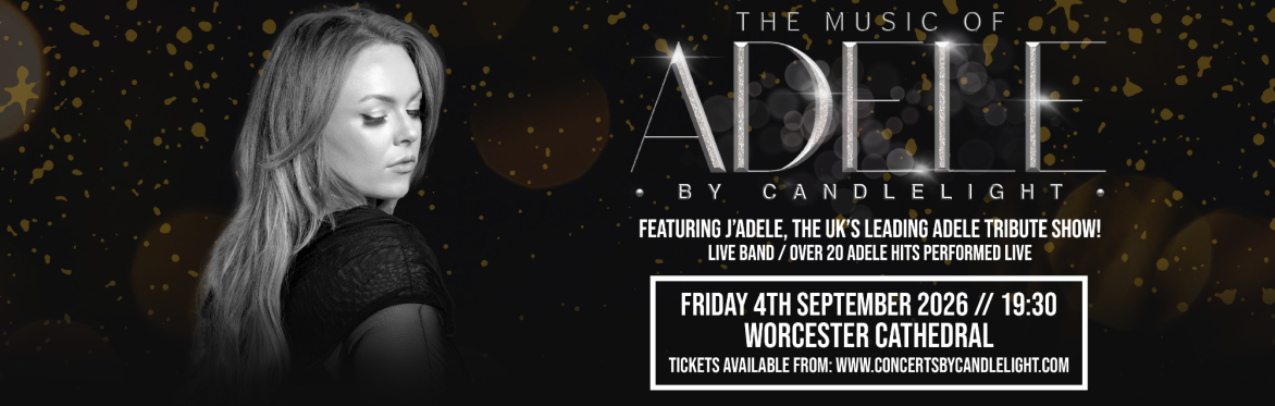 The Music Of Adele By Candlelight at Worcester Cathedral