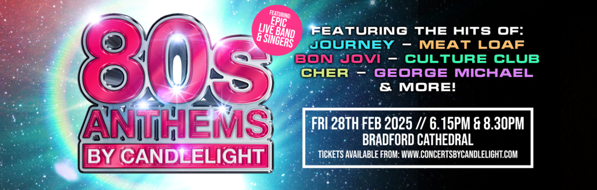 80s Anthems By Candlelight at Bradford Cathedral