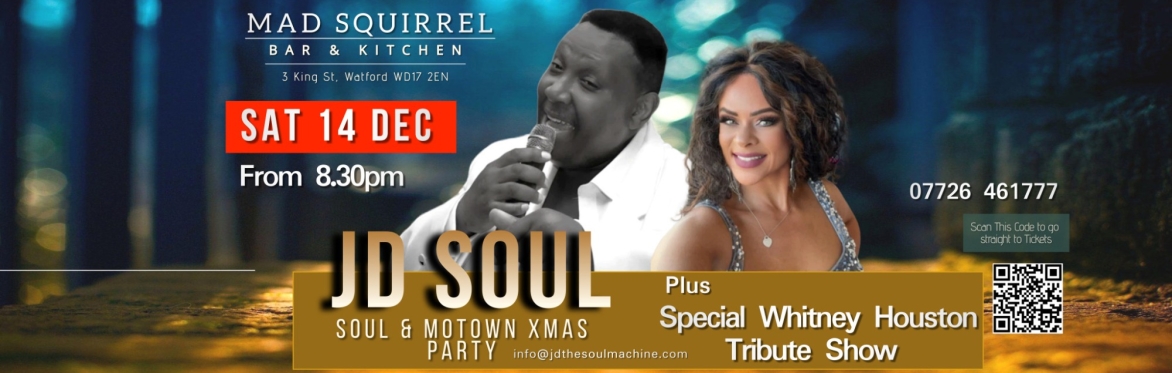 JD SOUL & WHITNEY HOUSTON Tribute PARTY SHOW SAT 14TH DEC @ THE MAD SQUIRREL BAR , Watford