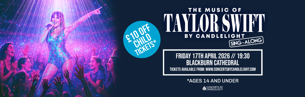 The Music Of Taylor Swift By Candlelight at Blackburn Cathedral