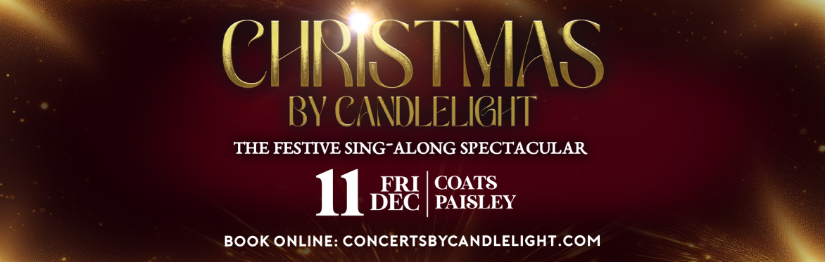 Christmas By Candlelight At Coats Paisley
