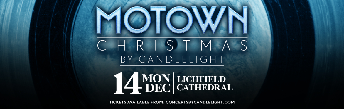 Motown Christmas By Candlelight at Lichfield Cathedral