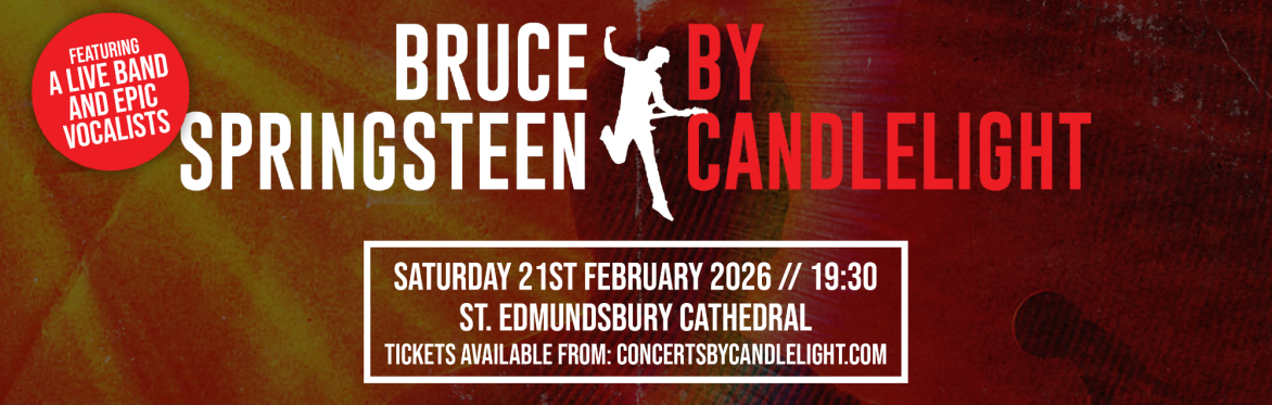 The Music Of Bruce Springsteen By Candlelight at St Edmundsbury Cathedral, Bury St Edmunds