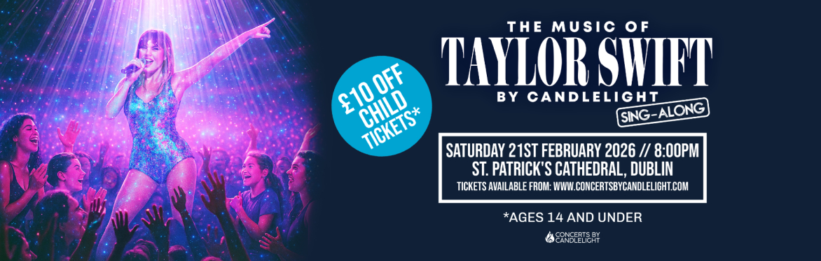 The Music of Taylor Swift by Candlelight at St Patrick's Cathedral, Dublin