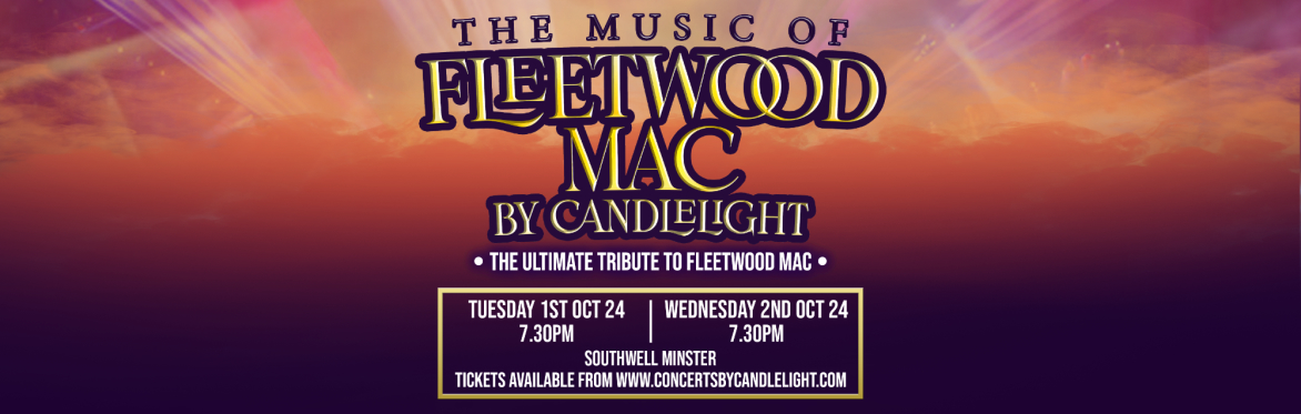 The Music of Fleetwood Mac By Candlelight at Southwell Minster