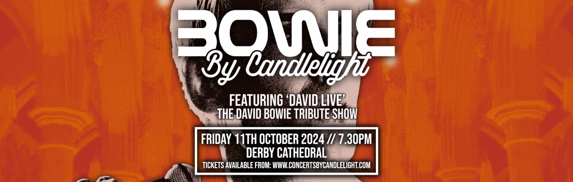 Bowie by Candlelight at Derby Cathedral