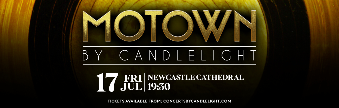 Motown By Candlelight at Newcastle Cathedral