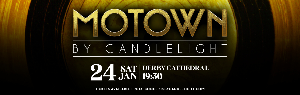 Motown By Candlelight at Derby Cathedral