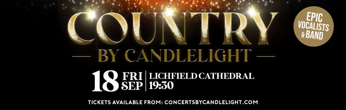 Country By Candlelight at Lichfield Cathedral