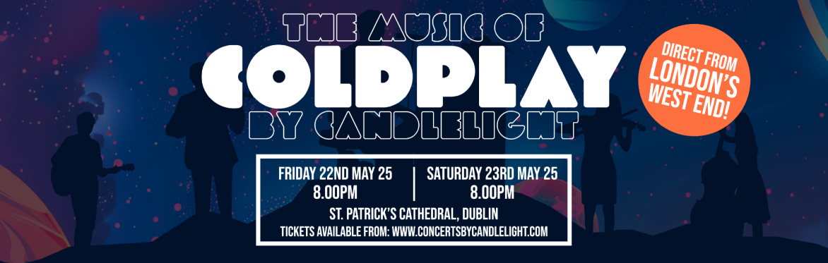 The Music Of Coldplay By Candlelight at St Patrick's Cathedral, Dublin