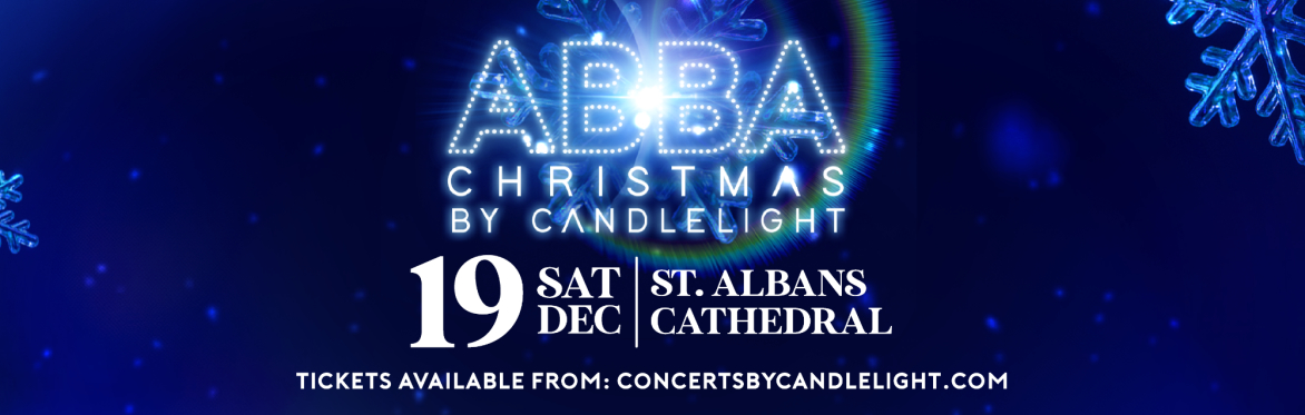 ABBA Christmas By Candlelight at St Albans Cathedral