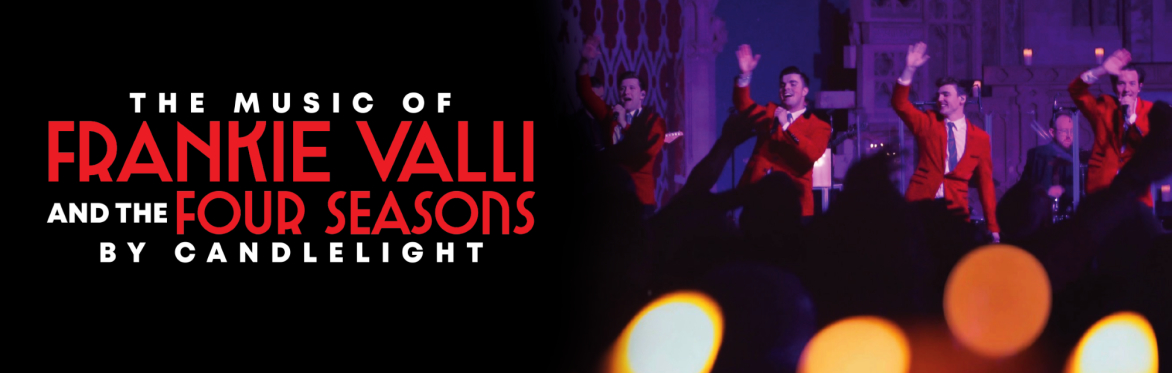 The Music of Frankie Valli & The Four Seasons by Candlelight at Shrewsbury Abbey