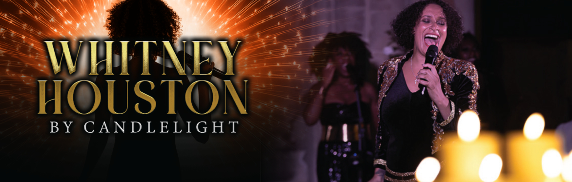 Whitney Houston by Candlelight at Wells Cathedral