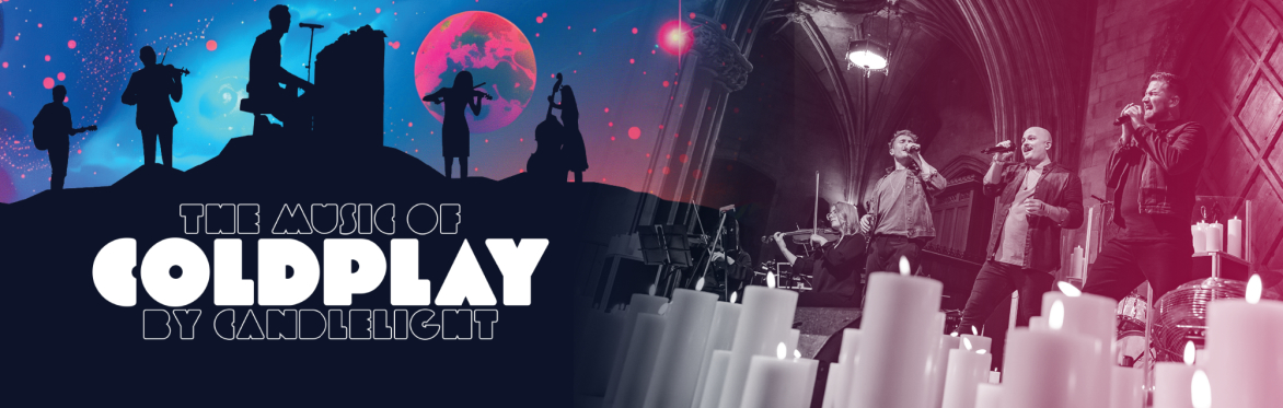The Music of Coldplay  By Candlelight at Wakefield Cathedral